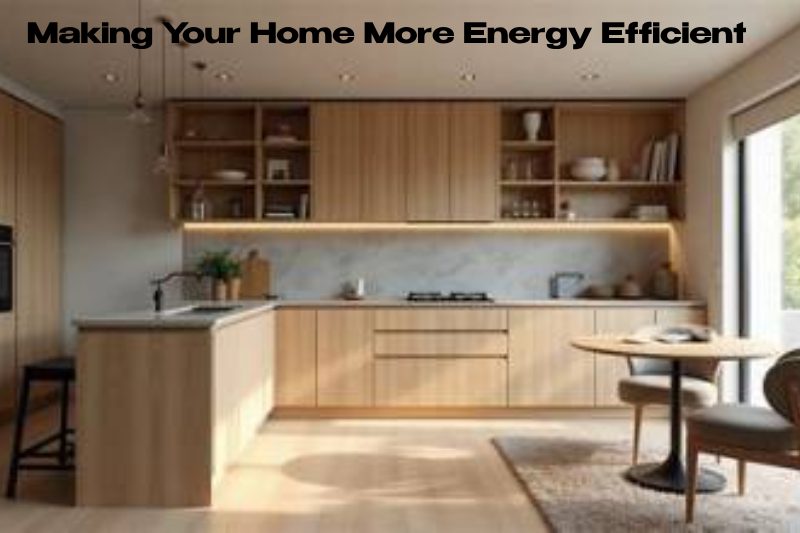 Making Your Home More Energy Efficient