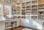 How to Organize Your Kitchen