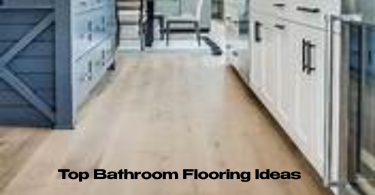 Top Bathroom Flooring Ideas